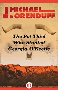 The Pot Thief Who Studied Georgia O'Keeffe
